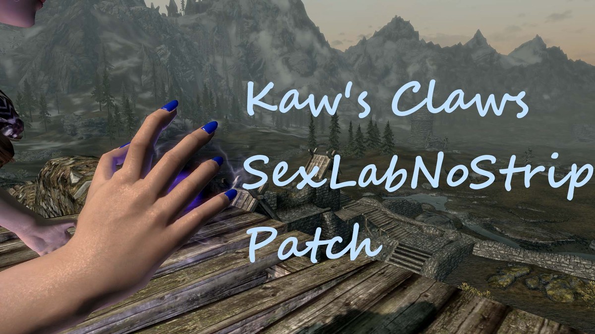 Патч для мода Kaw Claws | Kaw Claws SexLabNoStrip Patch