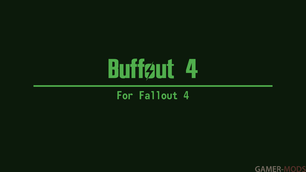Buffout 4 / Исправление ошибок движка игры Fallout 4