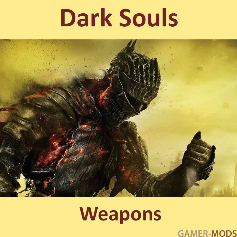 Dark Souls Weapons / Оружие Dark Souls