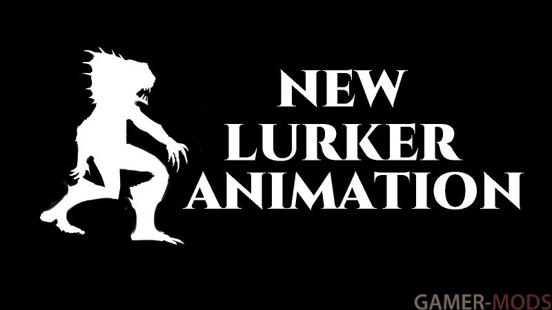 New Creature Animation - Lurker SE (AE) / Анимации атаки для луркеров