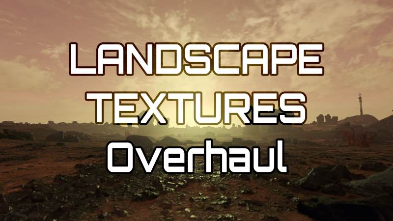 Landscape Textures Overhaul / Переработка ландшафтных текстур в Starfield