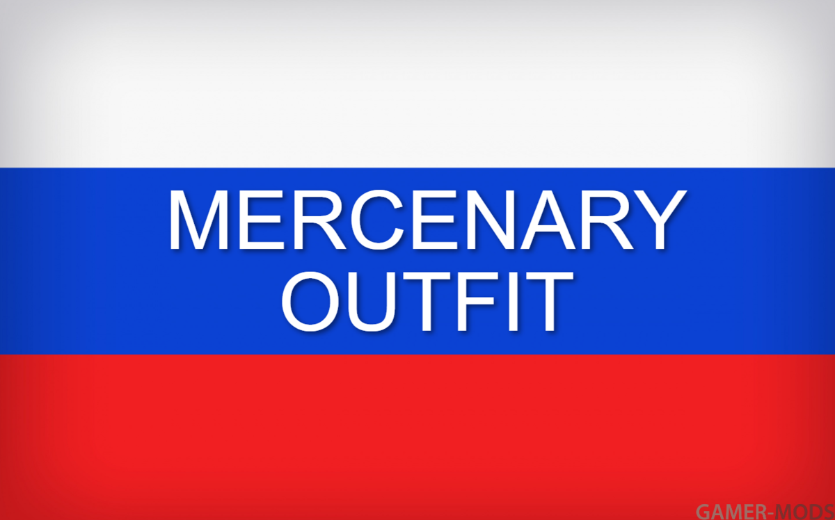 Mercenary Outfit Pack RU / Набор экипировки наёмников