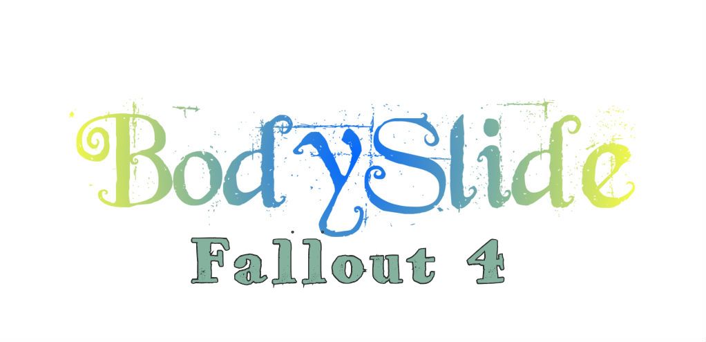 BodySlide and Outfit Studio (Fallout 4)