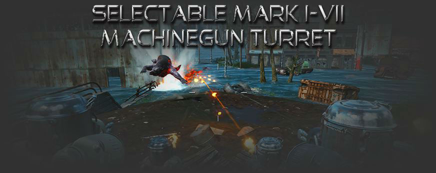 Новые пулемётные турели / Selectable Mark I-VII Machinegun Turret