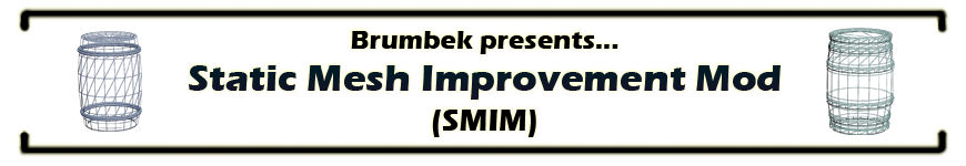 Static Mesh Improvement Mod - SMIM (LE-SE-AE)