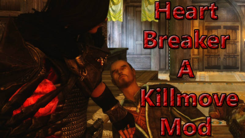 Добивающий удар - Вырвать сердце (SE-АЕ) | Heart Breaker - A Killmove Mod SE