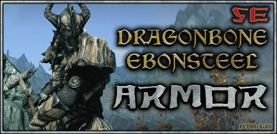 Драконья Эбонитовая броня (SE) / Dragonbone Ebonsteel Armor