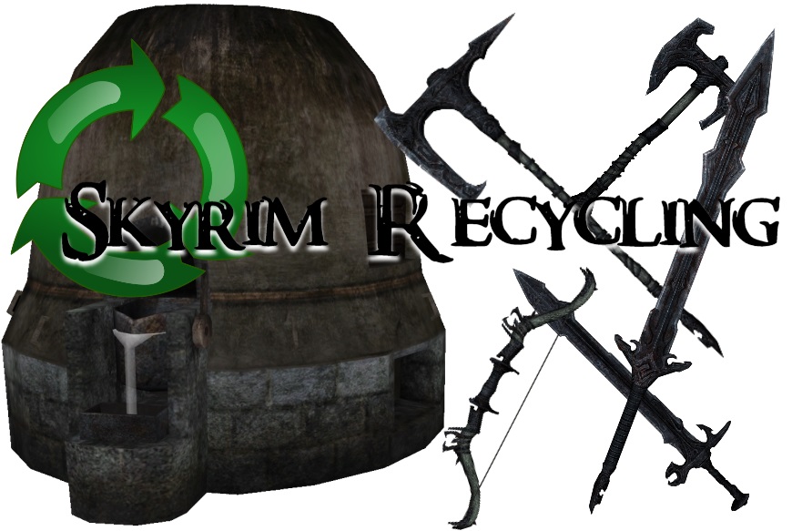 Skyrim Recycling / Рециклинг в Скайриме (SE-AE)