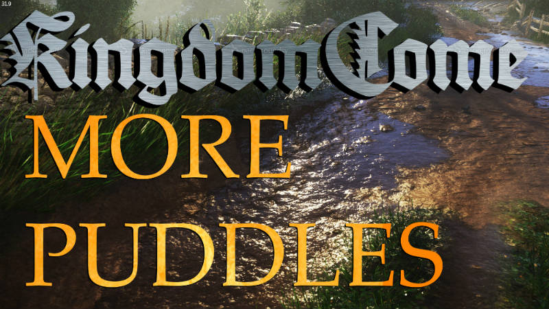 Больше луж и грязи | Kingdom Come More Puddles