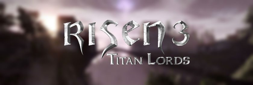 Детали о Risen 3: Titan Lords