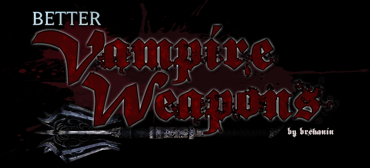 Better Vampire Weapons | Древнее оружие вампиров SSE port