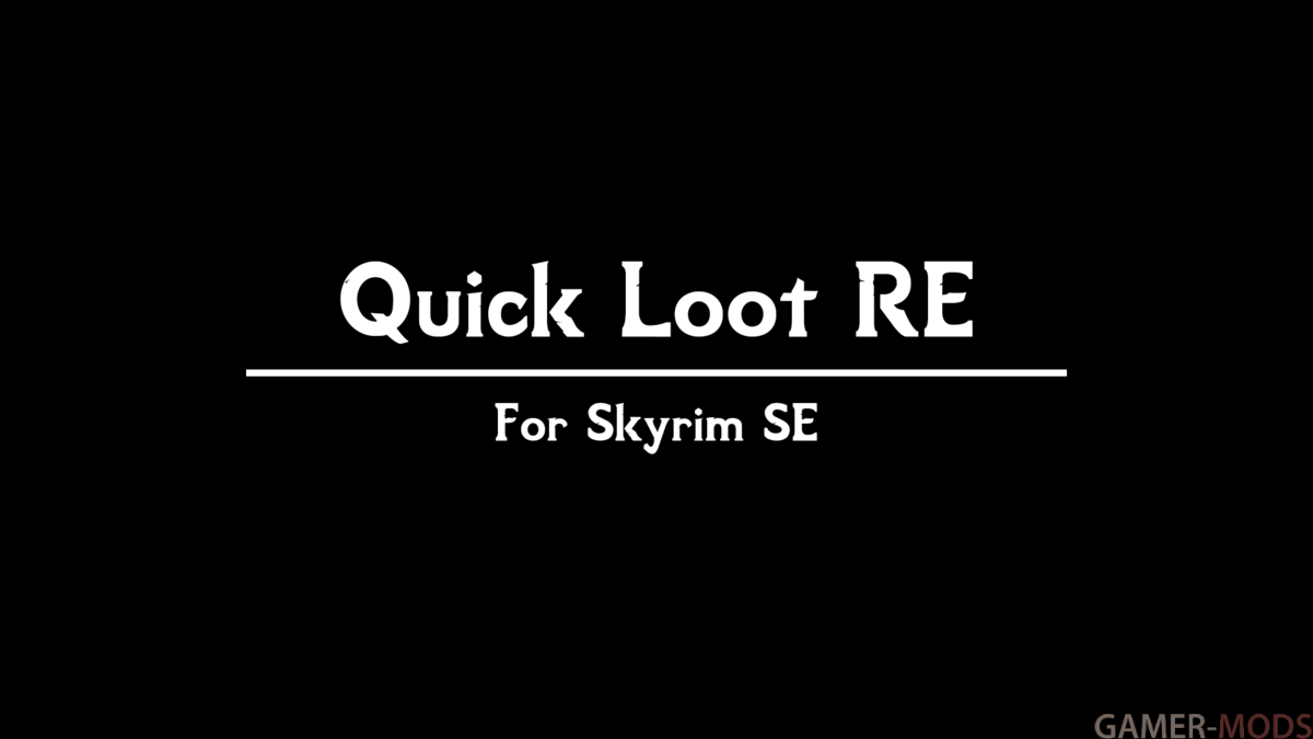Быстрый лут (SE-AE) | Quick Loot RE