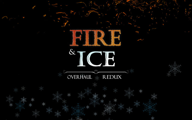 Огонь и лед - расширение (переиздание) | Fire and Ice Overhaul Redux (SE)