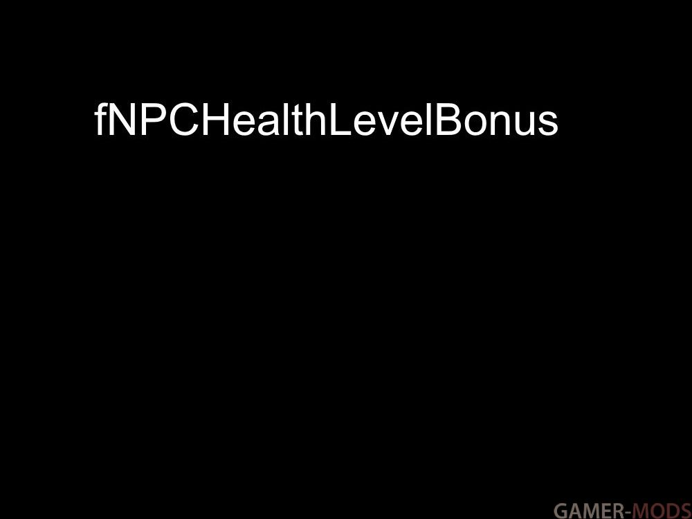 Меньше здоровья у NPC | fNPCHealthLevelBonus (SE)