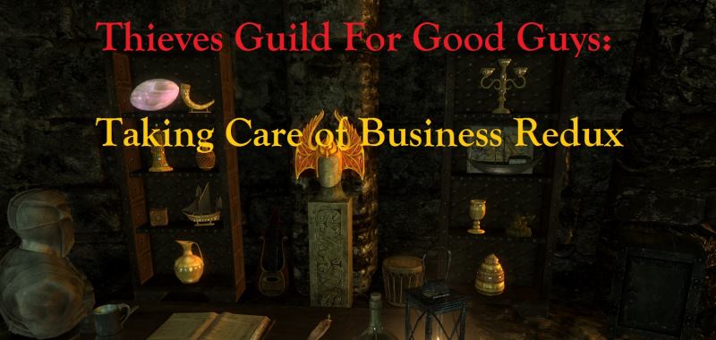 Гильдия воров для хороших ребят - забота о бизнесе Redux (LE) / Thieves Guild for Good Guys - Taking Care of Business Redux (LE)