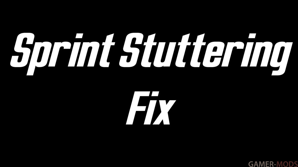 Фикс дрожания камеры при спринте | Sprint Stuttering Fix