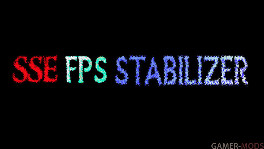 SSE FPS Stabilizer / Стабилизатор FPS