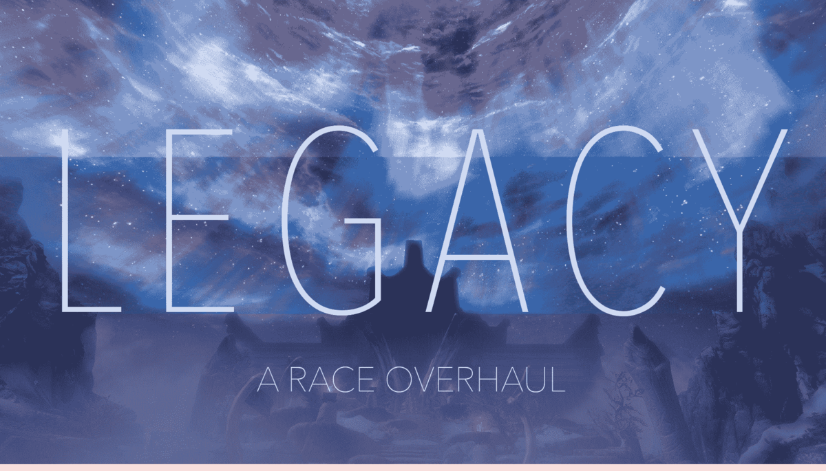 Legacy - A Race Overhaul / Наследие - переработка рас