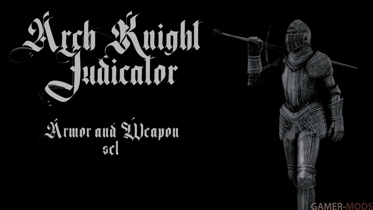Доспехи верховного рыцаря-судьи / Arch-Knight Judicator Armor and Greatsword SE