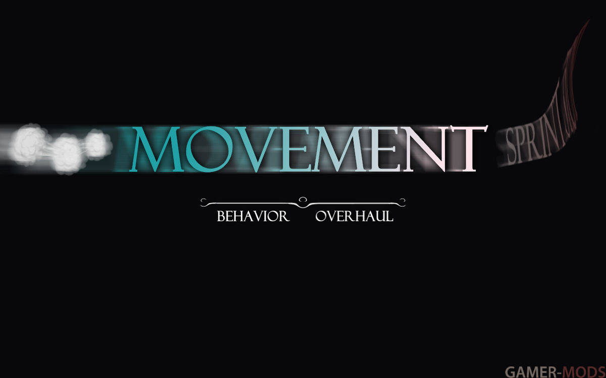 Movement Behavior Overhaul SE / Капитальное улучшение движений