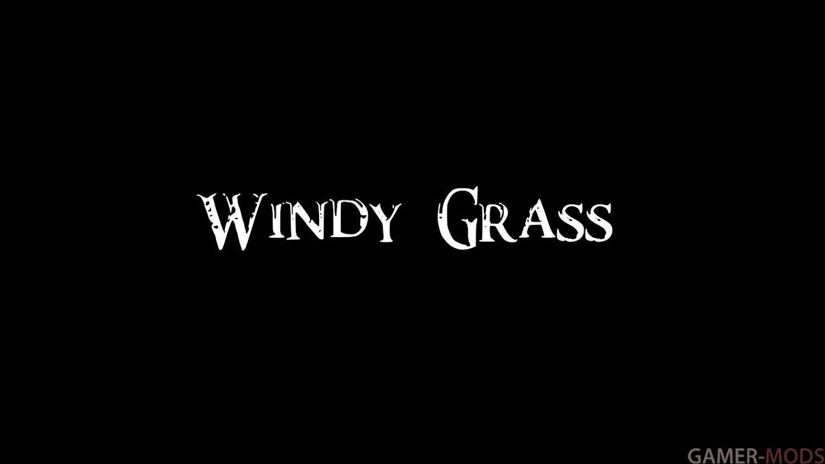 Windy Grass / Колышущаяся трава от ветра (SE-АЕ)