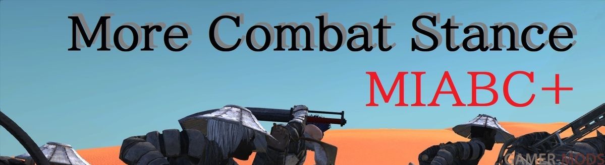 More Combat Stance MIABC+ / Больше боевых стоек MIABC+