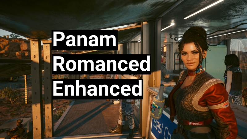 Panam Romanced Enhanced / Расширенное поведение Панам