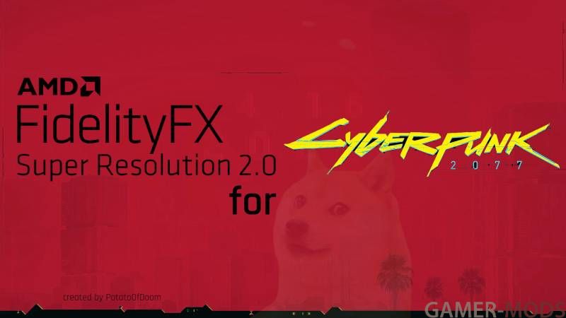 FidelityFx Super Resolution 2.0 для Cyberpunk 2077
