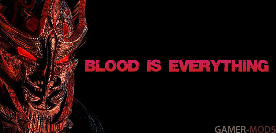 Blood is Everything - A Vampirism Overhaul / Кровь - это Все - Капремонт Вампиризма