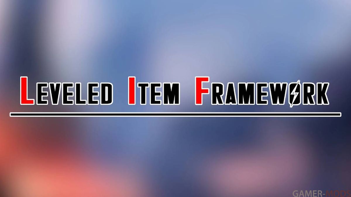 Leveled Item Framework / Фреймворк уровневых списков