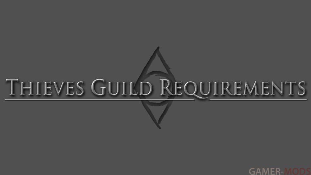 Требования Гильдии воров SE-AE / Thieves Guild Requirements SE-AE
