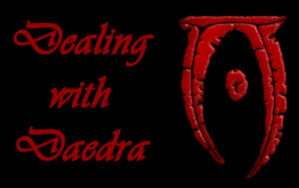 Сделки с Даэдра (SE-AE) / Dealing with Daedra