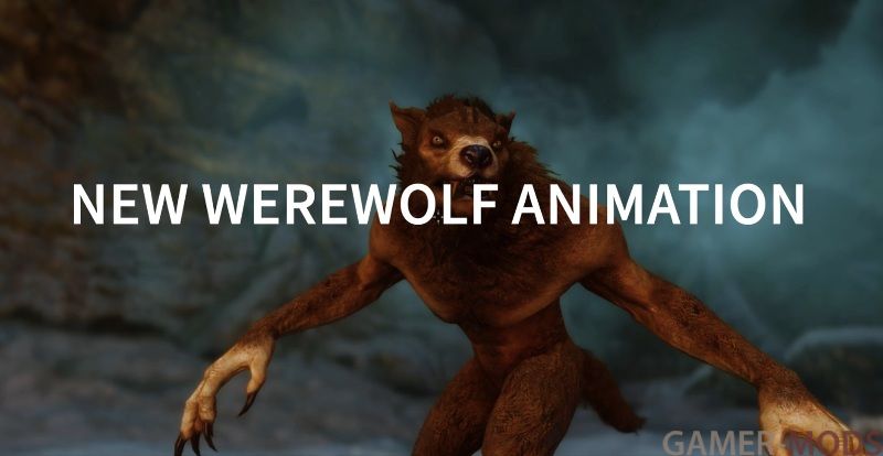 New Creature Animation - Werewolf SE (AE) / Анимации атаки для оборотней