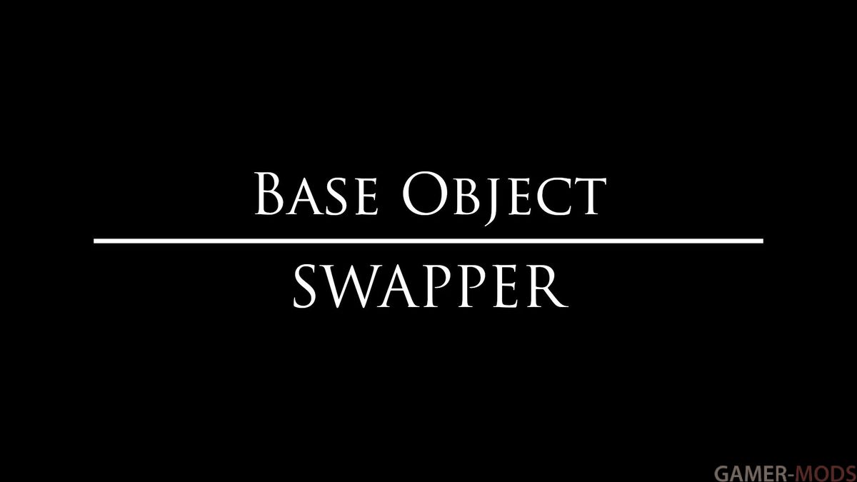 Base Object Swapper | Замена базовых объектов
