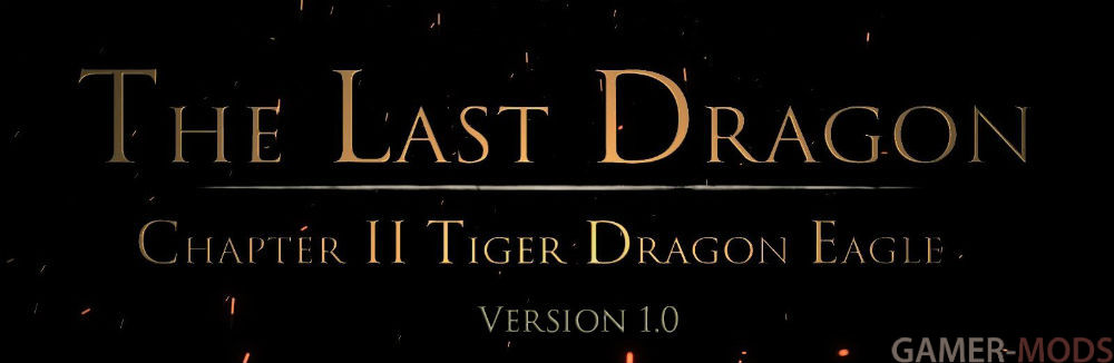 The Elder Scrolls - The Last Dragon - Последний Дракон: Глава II Тигр - Дракон - Орел SE