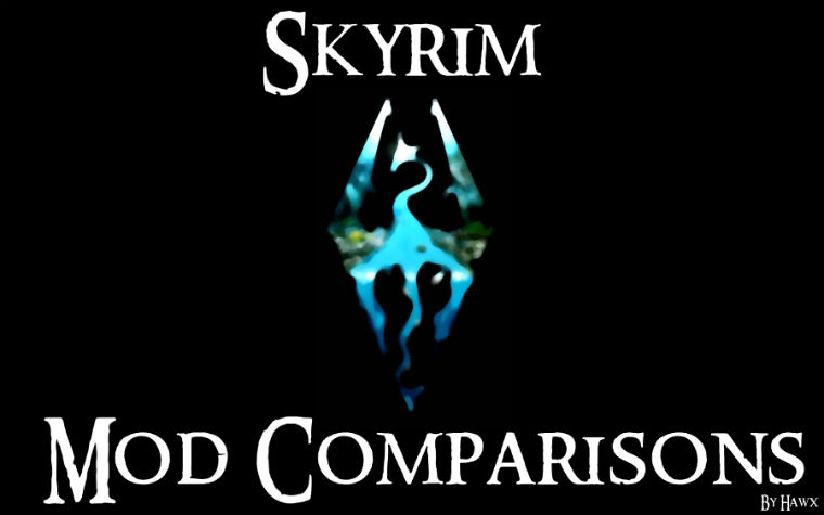 Видео сравнения аналогичных модов / Skyrim Mod Comparisons - SMC