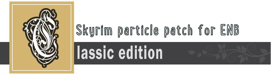 Фикс визуальных частиц для ENB | Skyrim particle patch for ENB
