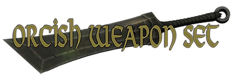 Набор оружия Орков / Orcish Weapon Set