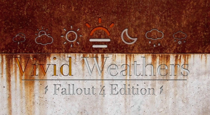 Vivid Weathers - Fallout 4 Edition / Живописная погода Содружества