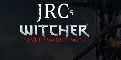 Мечи в стиле игр серии Ведьмак / JRC's Witcher Style Sword Pack