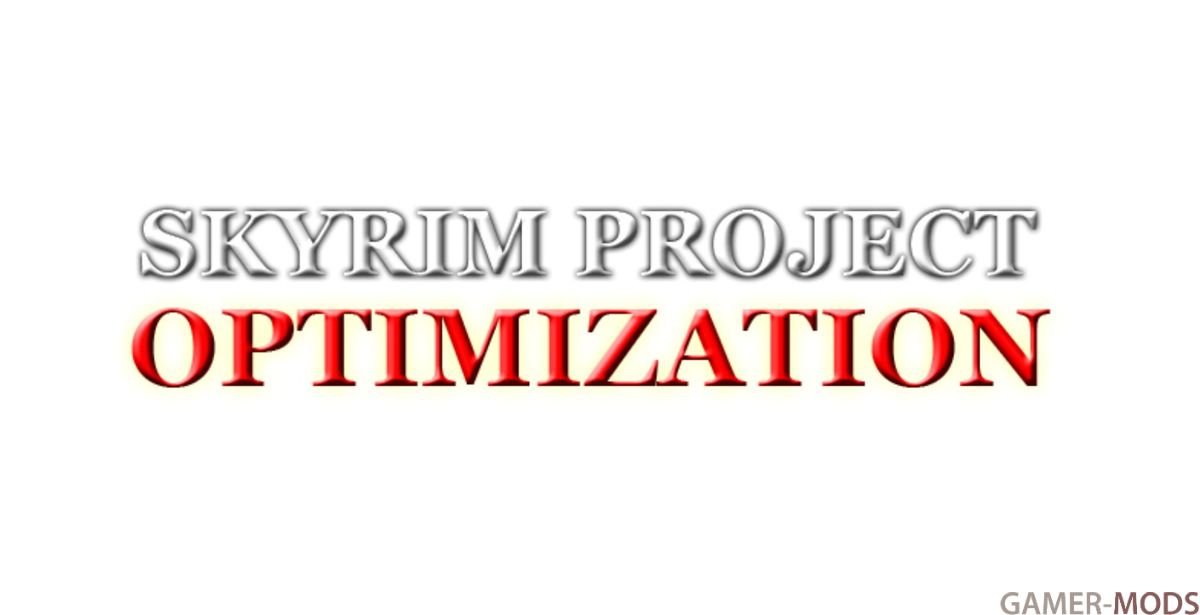 Проект 'Оптимизация Скайрима' (SE-АЕ) | Skyrim Project Optimization SE