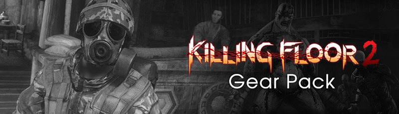 Killing Floor 2 Gear Pack / Пак брони из игры Killing Floor 2