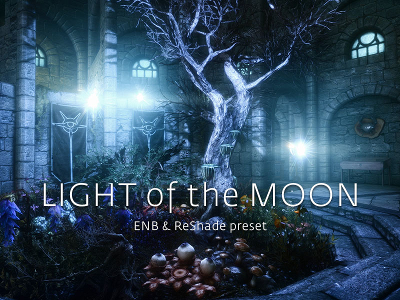 Light of the Moon - preset ENB and ReShade