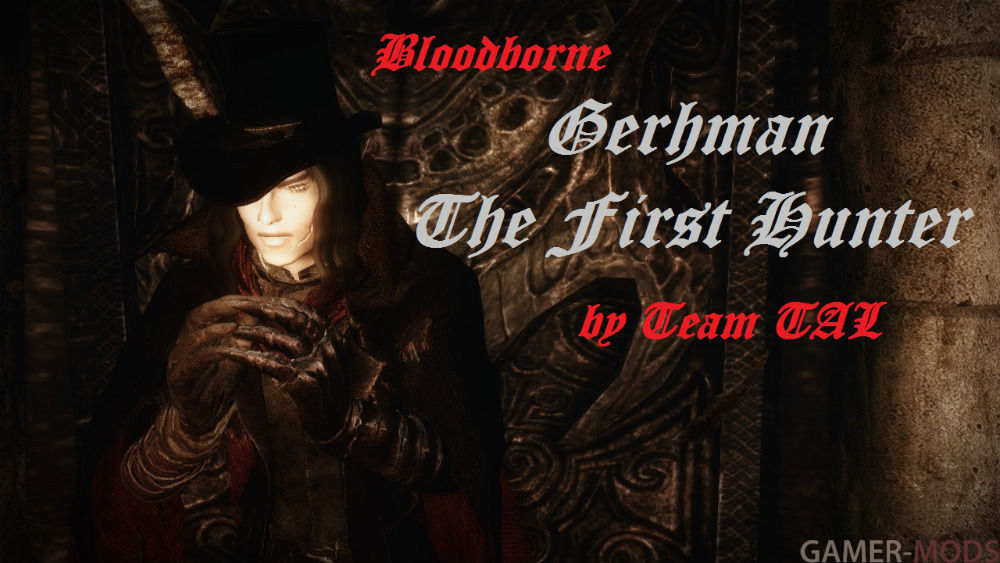 Bloodborne Gerhman The First Hunter by Team TAL / Сет Первого Охотника преподобного Германа