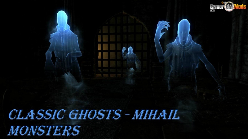 Призраки / Classic Ghosts  - Mihail Monsters (SSE PORT)