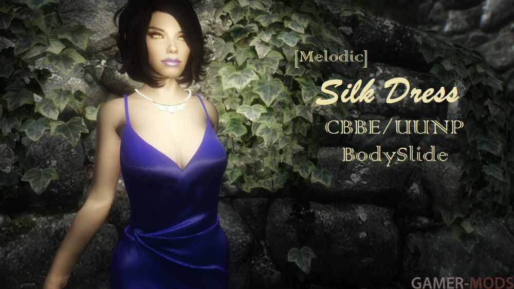 [Melodic] Silk Dress CBBE&UUNP BodySlide / Шелковое платье + Альтернативные текстуры от LedyKora