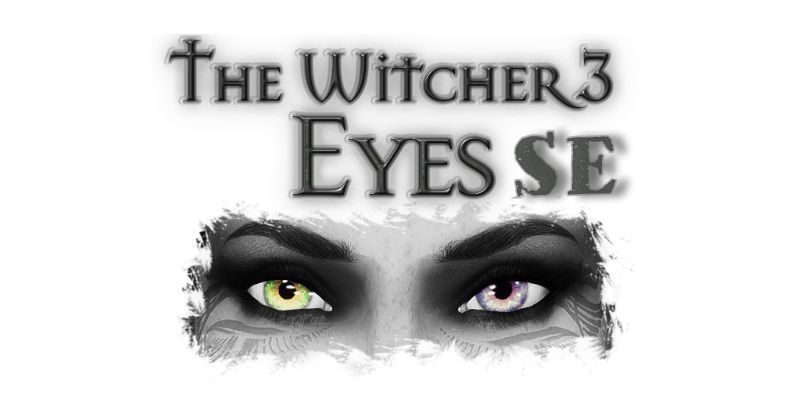Глаза из игры Ведьмак 3 (SE-АЕ) / The Witcher 3 Eyes SE