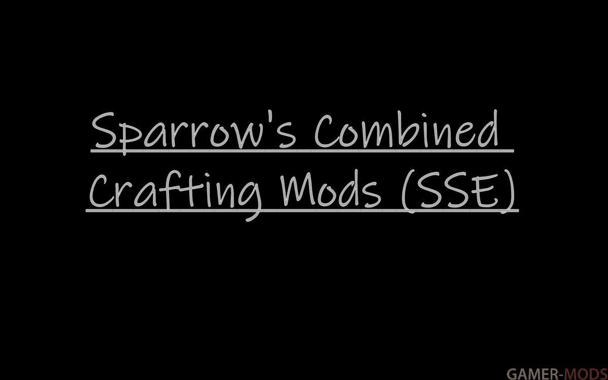 Компиляция крафтинговых модов от Sparrow (SE) / Sparrow's Combined Crafting Mods