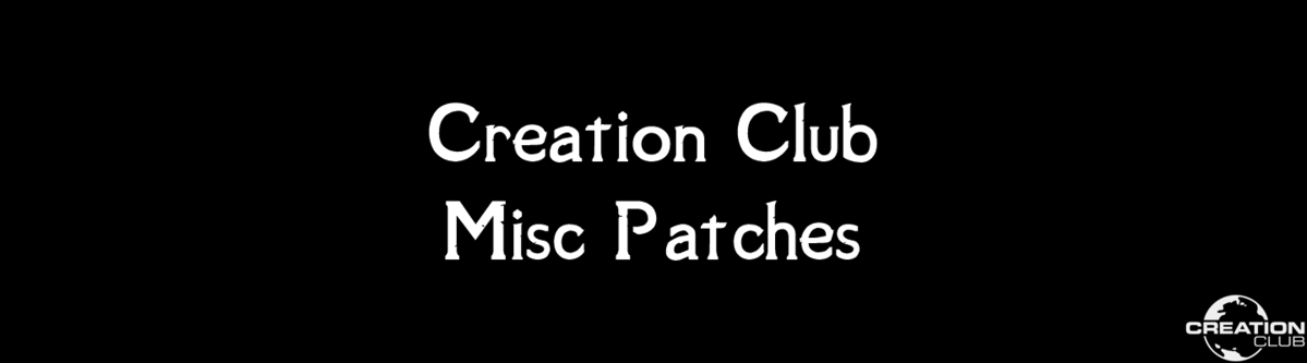 Creation Club - Misc Patches | Creation Club - Разные Патчи