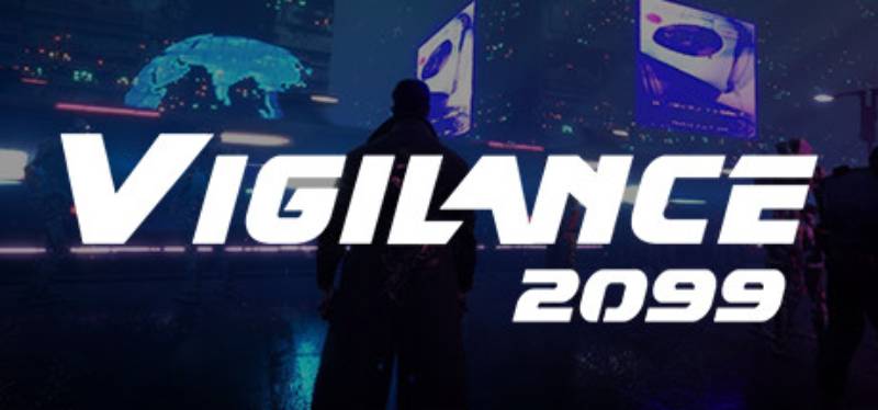 Vigilance 2099 - Action/RPG с открытым миром